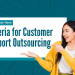 10 Best criteria for customer support outsourcing